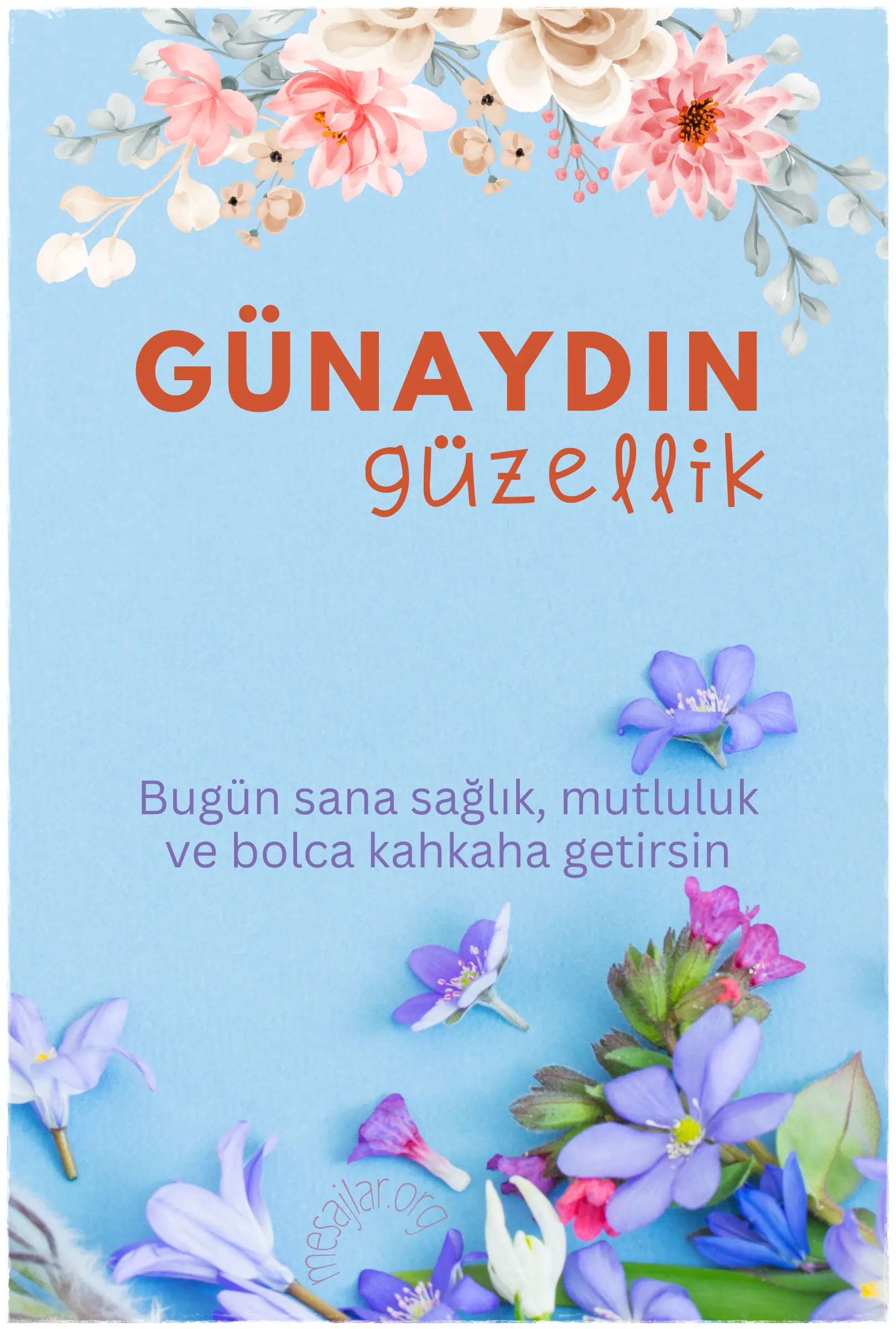 Günaydın güzelim,