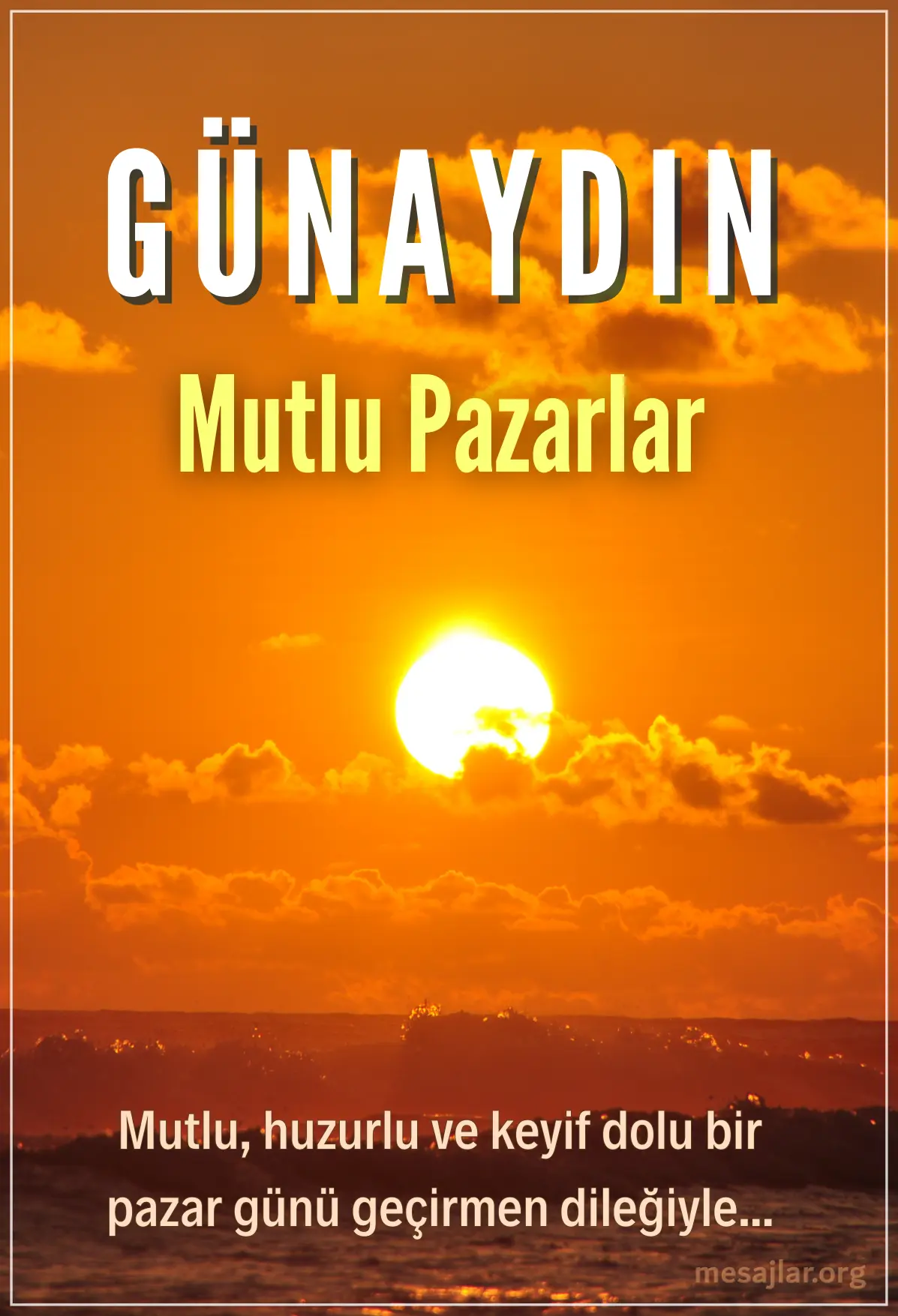 Günaydın Mutlu Pazarlar Mesajı