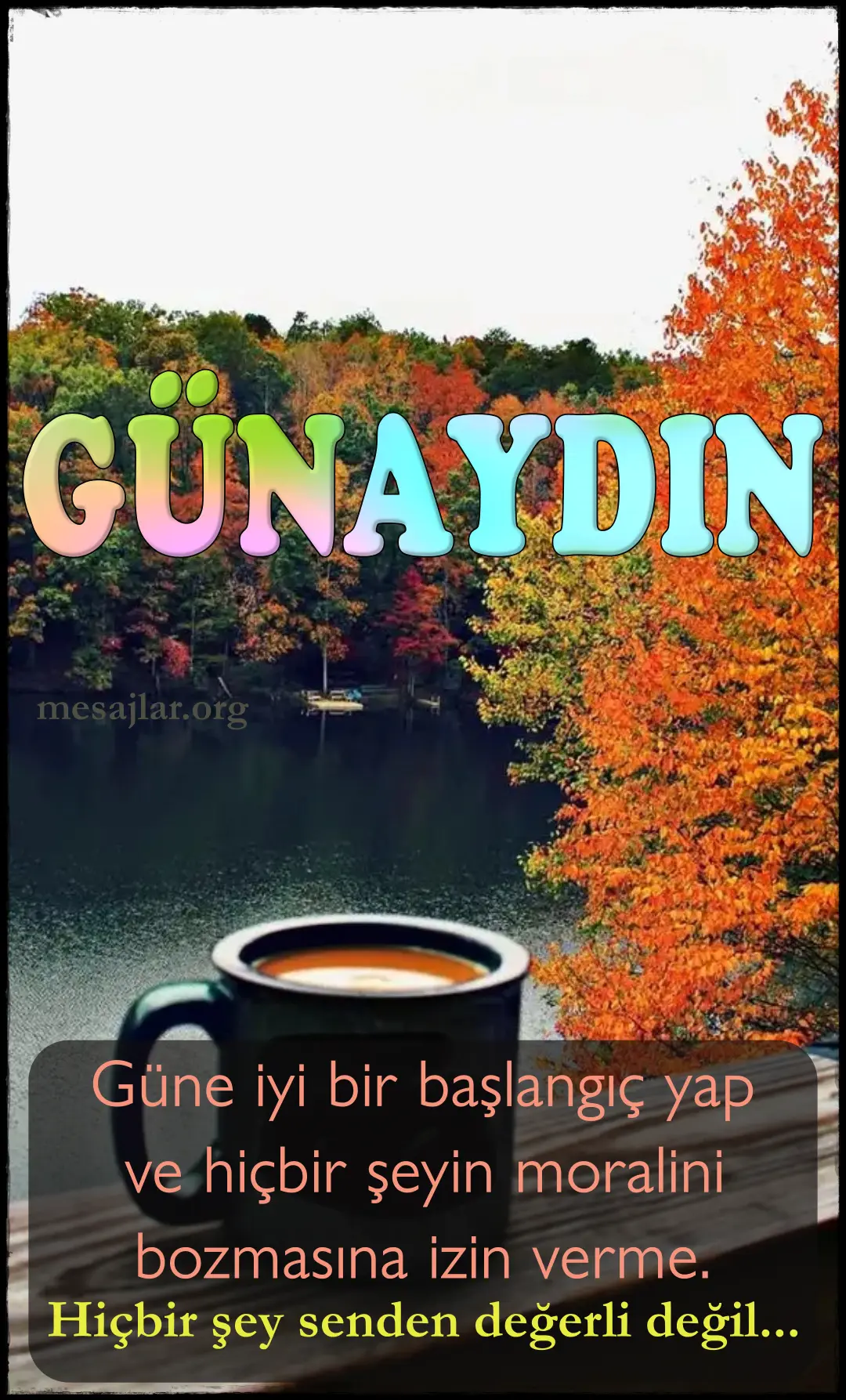 Güne iyi bir başlangıç yap günaydın mesajı