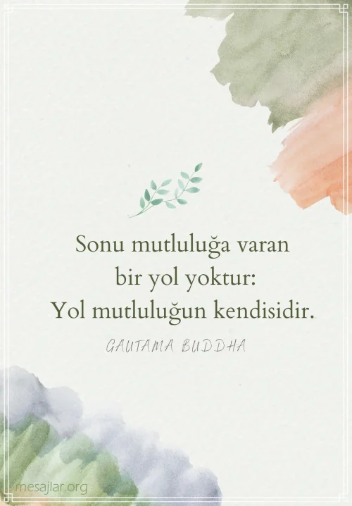 Sonu mutluluğa varan bir yol yoktur